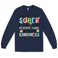 Navy people dont need to be sober and drugfree to deserve food Long Sleeve Tee - MaliasSmallBusiness