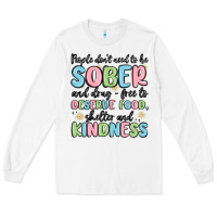 White people dont need to be sober and drugfree to deserve food Long Sleeve Tee - MaliasSmallBusiness