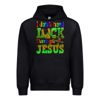 Black St. Patrick's I dont need luck i have got Jesus Urban Hoodie - OliviaCreatesArt