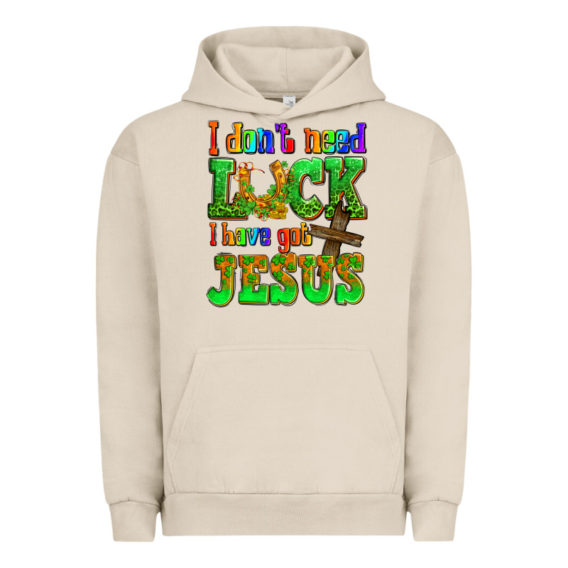 St. Patrick's I Dont Need Luck I Have Got Jesus Urban Hoodie by OliviaCreatesArt | Teevron
