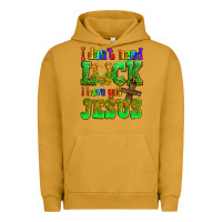 Pigment Peanut Butter St. Patrick's I dont need luck i have got Jesus Urban Hoodie - OliviaCreatesArt