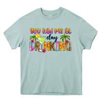 Arona you had me at day drinking Heavy Core Tee - Zillion Design Studio