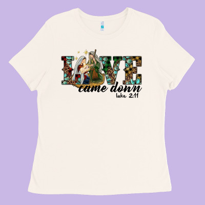 Love Came Down Holy Family Ladies Tee Designed By Ranaportraitstore