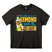 Asphalt when life gives you lemons grab the vodka Heavy Core Tee - Zillion Design Studio