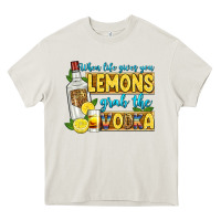Cream when life gives you lemons grab the vodka Heavy Core Tee - Zillion Design Studio