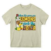 Mossy when life gives you lemons grab the vodka Heavy Core Tee - Zillion Design Studio