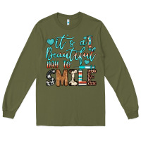 Army Green it’s a beautiful day to smile Long Sleeve Tee - JahusDesignShop