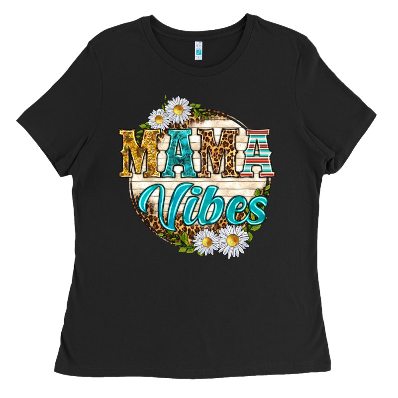 Mama Vibes With Daisies Ladies Tee by texasbilliewilder | Teevron