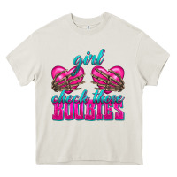 Cream Girl Check Those Boobies Heavy Core Tee - texasbilliewilder