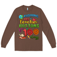 Chestnut pushing my teacher buttons for 100 days Long Sleeve Tee - MaliasSmallBusiness