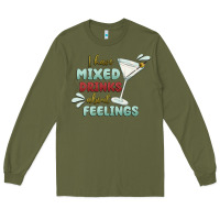 Army Green i have mixed drinks about feeling Long Sleeve Tee - MaliasSmallBusiness