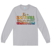 Moon Dust it s a softball thing you wouldn t understand Long Sleeve Tee - MaliasSmallBusiness