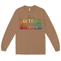 Toasted Coconut it s a softball thing you wouldn t understand Long Sleeve Tee - MaliasSmallBusiness