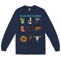 Navy so god made a cowboy Long Sleeve Tee - MaliasSmallBusiness
