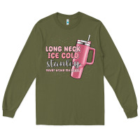 Army Green long neck ice cold stanley never broke my heart Long Sleeve Tee - MaliasSmallBusiness