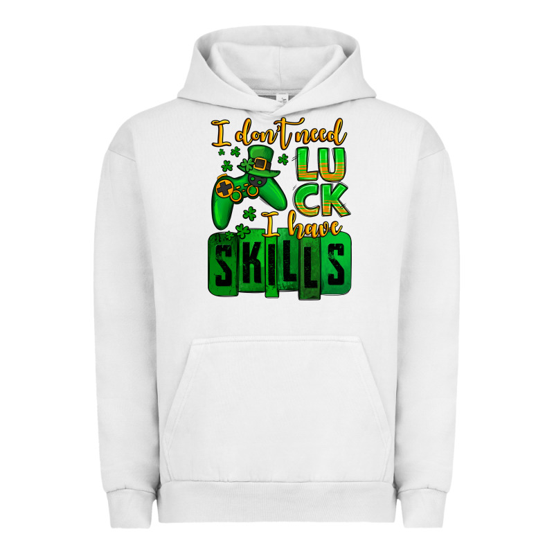 St. Patrick's I Don't Need Luck I Have Skills Urban Hoodie by OliviaCreatesArt | Teevron