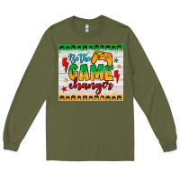 Army Green be the game changer Long Sleeve Tee - JahusDesignShop