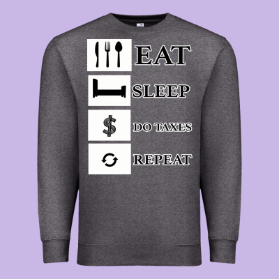 Tax Day Eat Sleep Do Taxes Repeat Gift Premium Sweatshirt Designed By Bettercallsaul