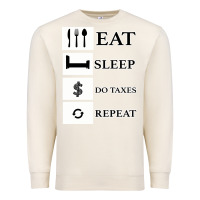 Sandshell Tax Day Eat Sleep Do Taxes Repeat Gift Premium Sweatshirt - Bettercallsaul