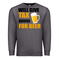 Charcoal Heather Tax Day Will Give Advice For Beer Gift Premium Sweatshirt - Bettercallsaul