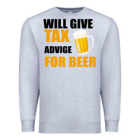 Heather Grey Tax Day Will Give Advice For Beer Gift Premium Sweatshirt - Bettercallsaul