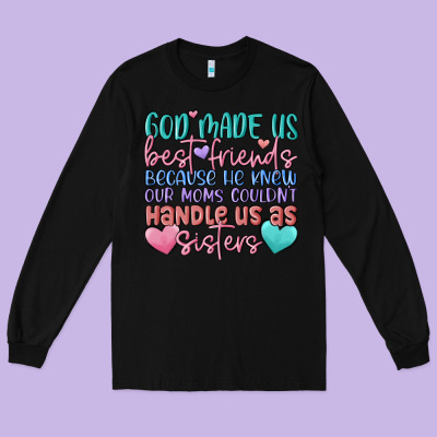God Made Us Best Friend Long Sleeve Tee Designed By Maliassmallbusiness