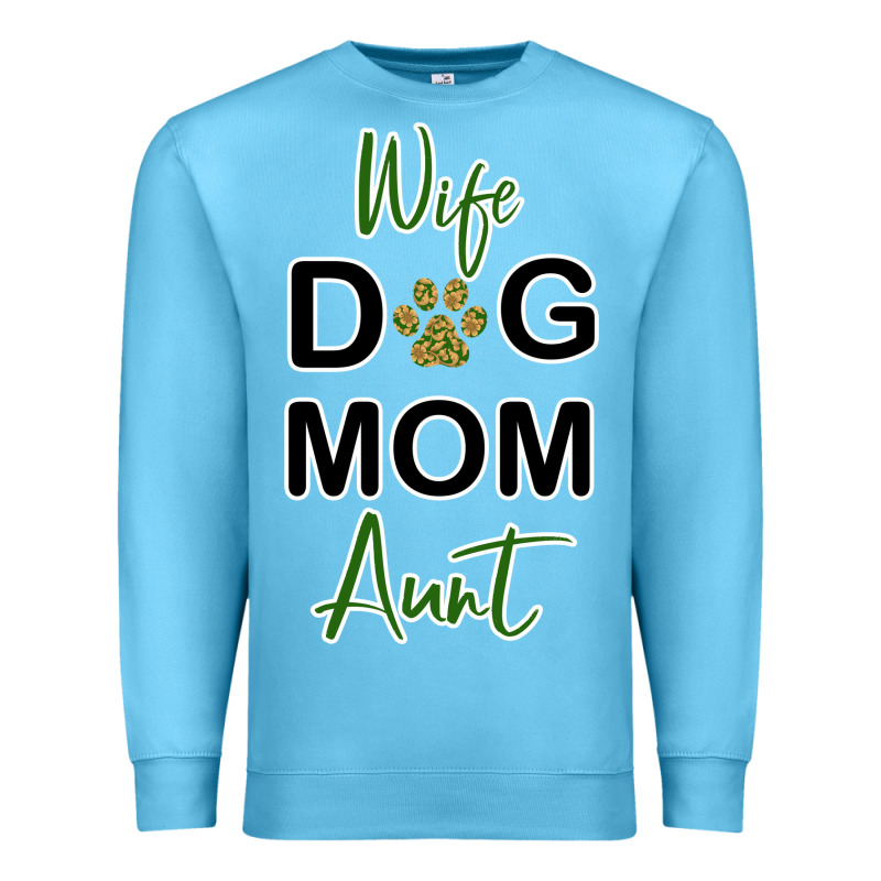 Wife Dog Mom Aunt Premium Sweatshirt by Bettercallsaul | Teevron