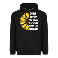 Black Rise Above The Storm You Will F and The Sunshine Heavyweight Hoodie - Bettercallsaul