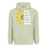 Matcha Rise Above The Storm You Will F and The Sunshine Heavyweight Hoodie - Bettercallsaul