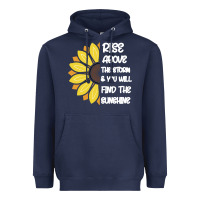 Navy Rise Above The Storm You Will F and The Sunshine Heavyweight Hoodie - Bettercallsaul