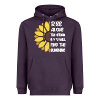 Plum Rise Above The Storm You Will F and The Sunshine Heavyweight Hoodie - Bettercallsaul