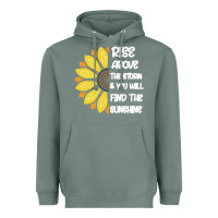 Sage Rise Above The Storm You Will F and The Sunshine Heavyweight Hoodie - Bettercallsaul