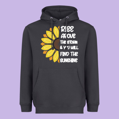Rise Above The Storm You Will F And The Sunshine Heavyweight Hoodie Designed By Bettercallsaul