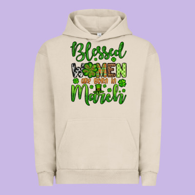 St. Patrick's Blessed Women Are Born In March Urban Hoodie Designed By Oliviacreatesart