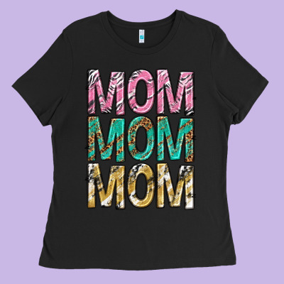 Mom Mom Mom Mothers Day Ladies Tee Designed By Texasbilliewilder