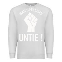 Dove Grey Bad Spellers Premium Sweatshirt - Bettercallsaul