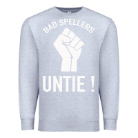 Heather Grey Bad Spellers Premium Sweatshirt - Bettercallsaul