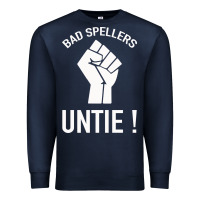 Navy Bad Spellers Premium Sweatshirt - Bettercallsaul