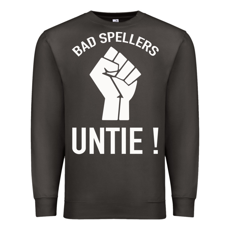 Bad Spellers Premium Sweatshirt by Bettercallsaul | Teevron