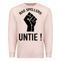 Pale Pink Bad Spellers Premium Sweatshirt - Bettercallsaul