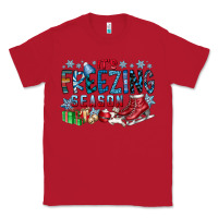 Red It's Freezing Season Classic Tee - CowhideDigitalArt