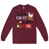 Burgundy could be coffee could be wine Long Sleeve Tee - MaliasSmallBusiness