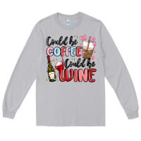 Moon Dust could be coffee could be wine Long Sleeve Tee - MaliasSmallBusiness