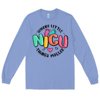 Colony Blue nicu where little things matter Long Sleeve Tee - MaliasSmallBusiness