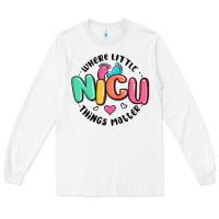 White nicu where little things matter Long Sleeve Tee - MaliasSmallBusiness