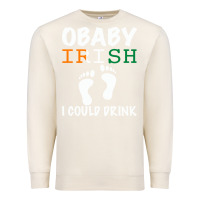 Sandshell O' Baby Irish I Could Drink Premium Sweatshirt - Bettercallsaul