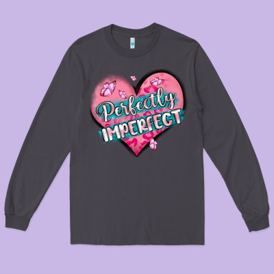 Perfectly Imperfect Long Sleeve Tee Designed By Maliassmallbusiness