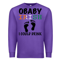 Purple O' Baby Irish I Could Drink Premium Sweatshirt - Bettercallsaul