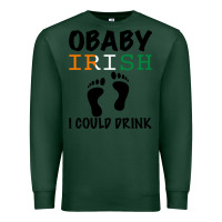 Sports Green O' Baby Irish I Could Drink Premium Sweatshirt - Bettercallsaul