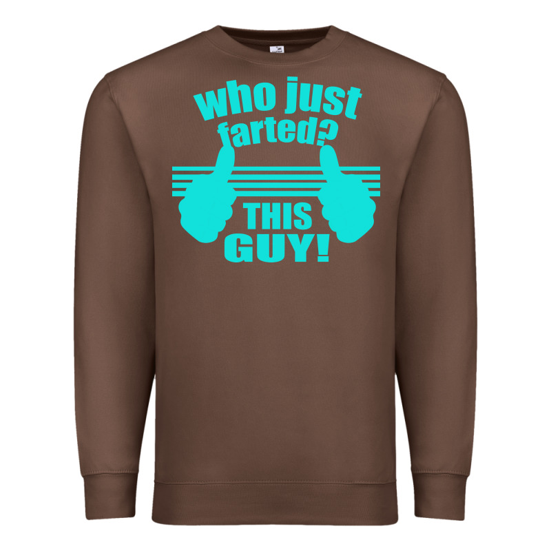 Who Just Farted This Guy Premium Sweatshirt by Bettercallsaul | Teevron